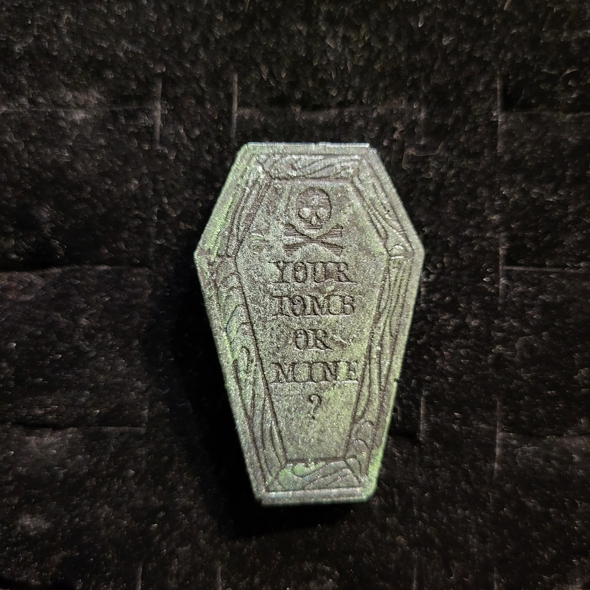 Handmade Coffin "Your tomb or mine?" Pin Badge