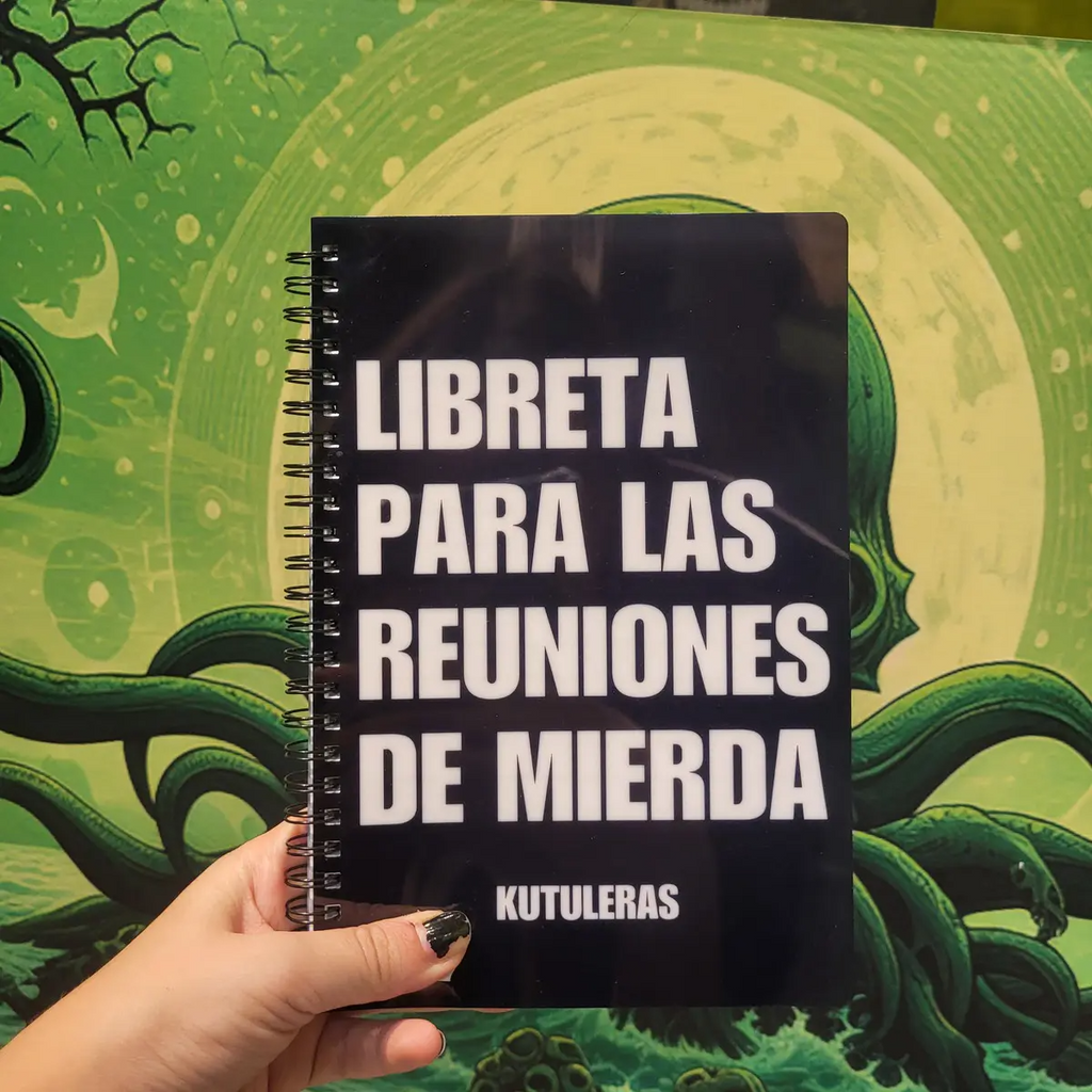 Libreta Kutuleras "Reuniones de mierda"