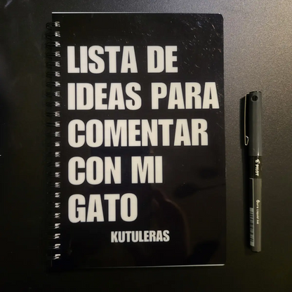 Kutuleras "Ideas para comentar con mi gato" Notebook