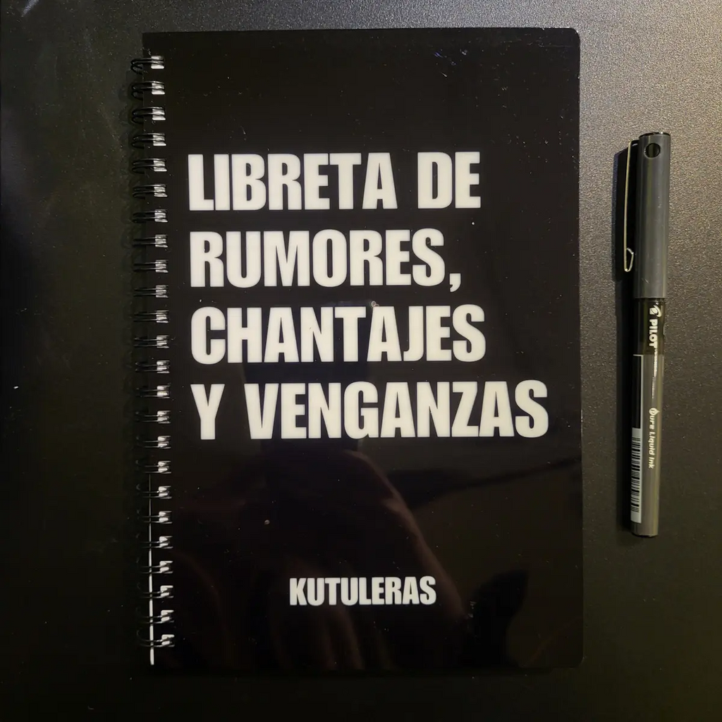 Libreta Kutuleras "Rumores, chantajes y venganzas"