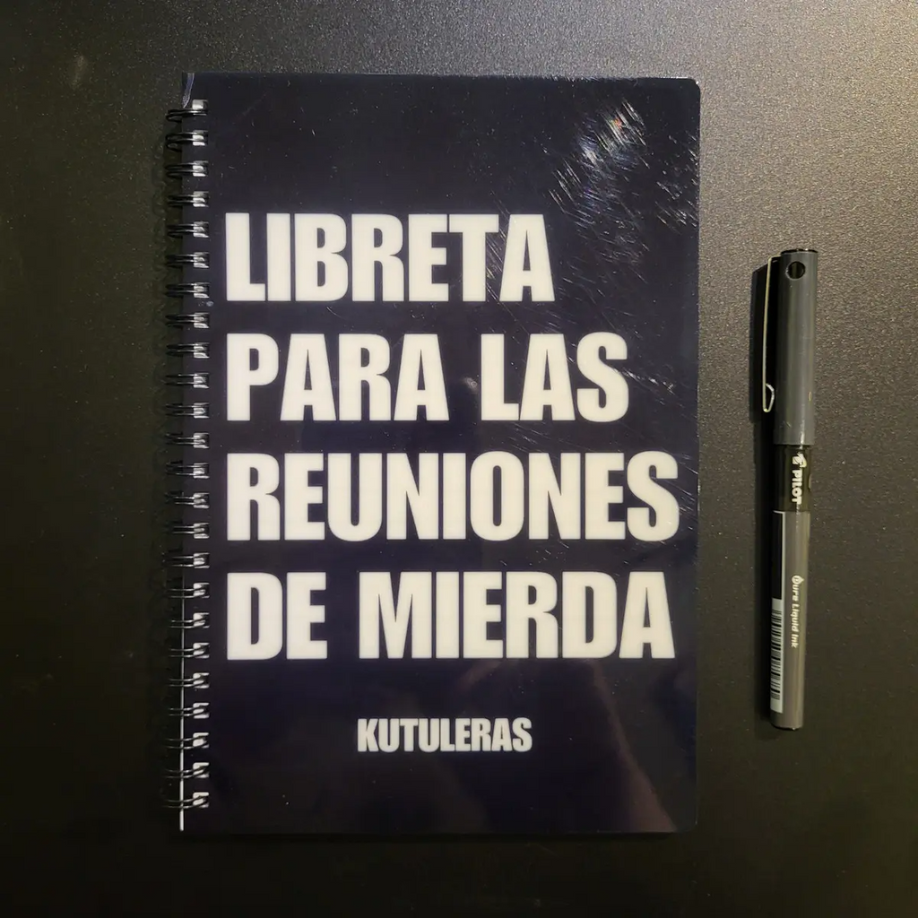 Libreta Kutuleras "Reuniones de mierda"