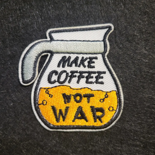 Patch "Make Coffee Not War"