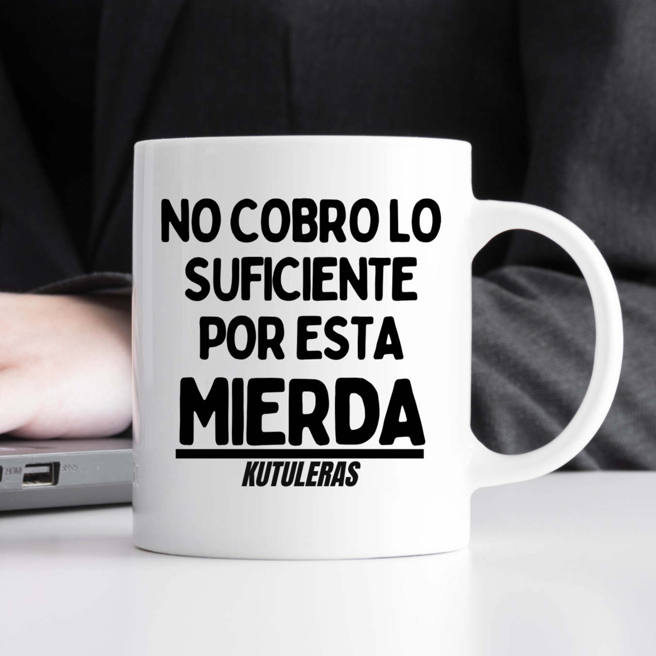 Kutuleras Mug "No cobro lo suficiente"