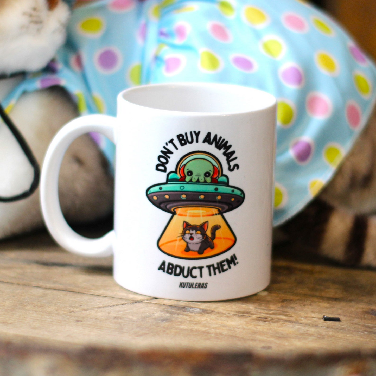 Kutuleras Mug "Don't buy animals, abduct them!"