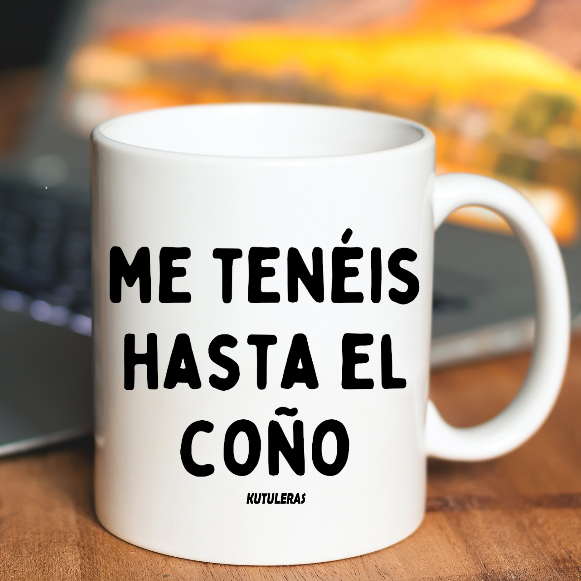 Taza "Me tenéis hasta el..."