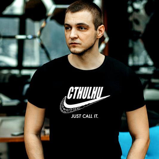Camiseta "Just call it Cthulhu "