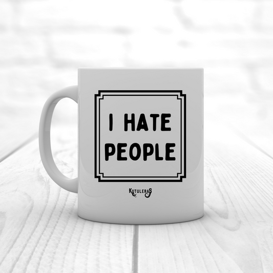 Taza "I HATE PEOPLE"