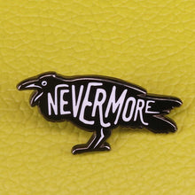Load image into Gallery viewer, Nevermore Raven Pin Badge