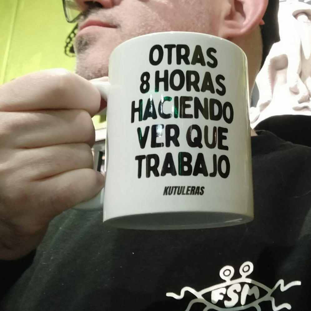Taza "Haciendo ver que trabajo""