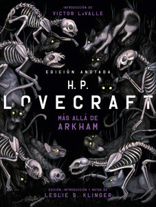 Libro " H. P. Lovecraft: Más allá de Arkham. Edición anotada "