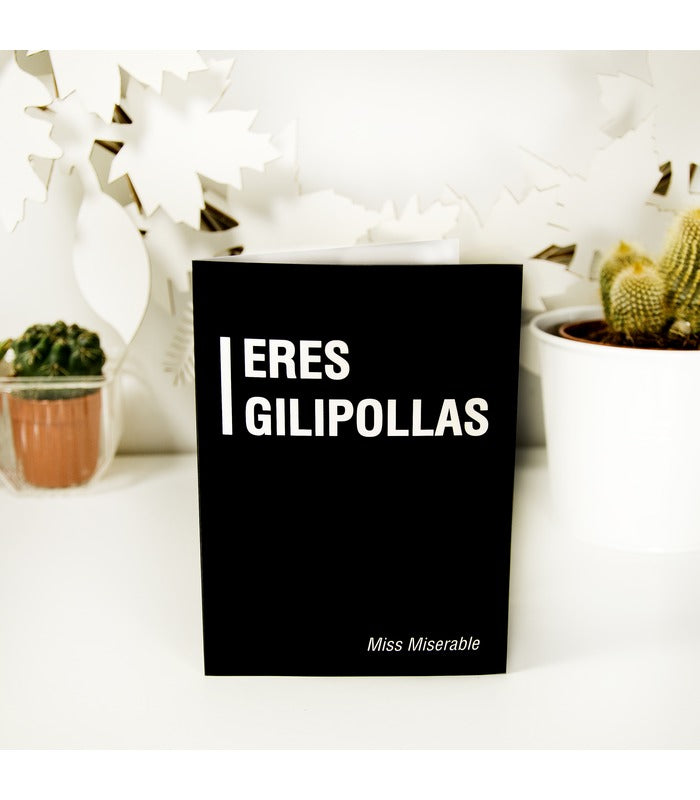 Tarjeta felicitación "Eres gilipollas"